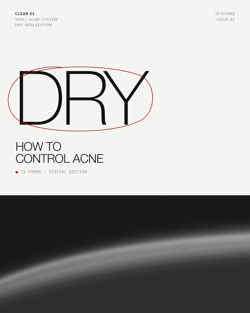 CLEAR 02 | The Dry Skin Edition